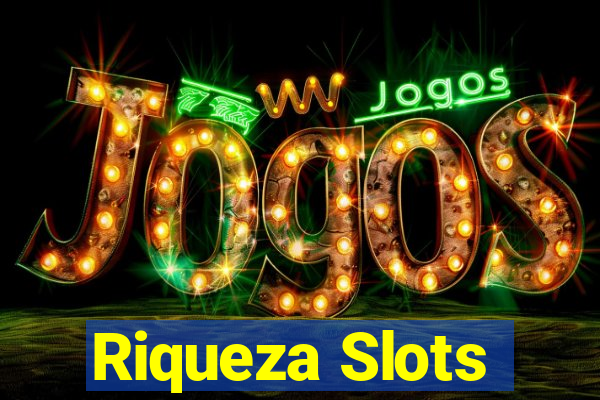 Riqueza Slots